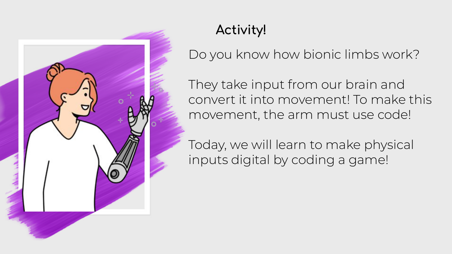 Session slide: activity explaining how bionic limbs use code