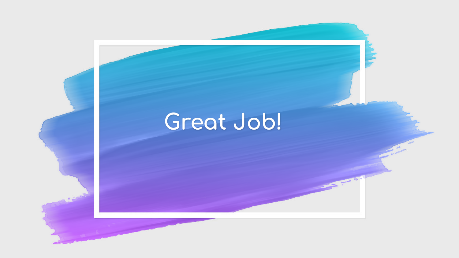 Session slide: “Great Job!” closing slide